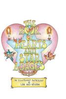 The Book of Hearts and Star Adages: An anthology of Love and Wisdom 1502705788 Book Cover