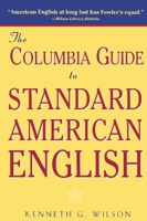 The Columbia Guide to Standard American English 0231069898 Book Cover