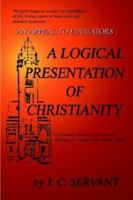 An Appeal to Educators: A Logical Presentation of Christianity 1410787222 Book Cover