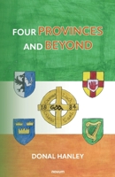 Four Provinces and Beyond 3990648330 Book Cover