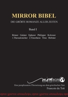 DIE MIRROR BIBEL: DIE ROMANZE DER ZEITALTER (German Edition) 0992223660 Book Cover