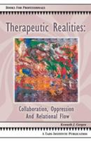 Therapeutic Realities: Collaboration, Oppression and Relational Flow 0788021664 Book Cover