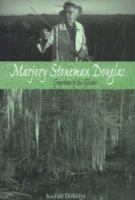 Marjory Stoneman Douglas (Single Titles) 0761323716 Book Cover