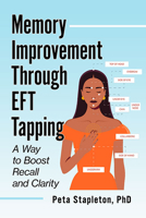 Memory Improvement Through Tapping: Eft Techniques to Improve Recall and Clarity 1476692939 Book Cover
