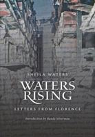 Waters Rising: Letters from Florence 1940965004 Book Cover