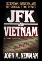 JFK and Vietnam: Deception, Intrigue, and the Struggle for Power 0446516783 Book Cover