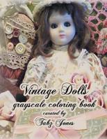 Vintage Dolls Grayscale Coloring Book 1974059030 Book Cover