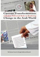 Current Transformations and their Potential Role in Realizing Change in the Arab World (Emirates Center for Strategic Studies and Research) 994800874X Book Cover