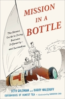 Mission in a Bottle: The Honest Guide to Doing Business Differently--and Succeeding 0770437494 Book Cover
