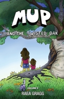 Mup and the Twisted Oak: a graphic novel 1736012444 Book Cover