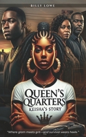 Queens Quarters: Keisha's Story (Dear Jauhn) B0FQ1QZGCH Book Cover