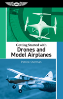 Getting Started with Drones and Model Airplanes 1644253658 Book Cover