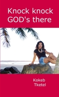 Knock knock GOD's there 0244623902 Book Cover