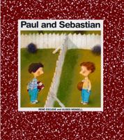 Paul and Sebastian (Children's Books from Around the World) 0916291499 Book Cover