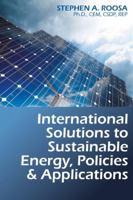 International Solutions to Sustainable Energy, Policies and Applications 8770229457 Book Cover