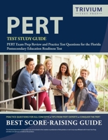 PERT Test Study Guide : PERT Exam Prep Review and Practice Test Questions for the Florida Postsecondary Education Readiness Test 1635306809 Book Cover