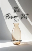 The Flower Pot(Vol.1) A collection of poems 9372139009 Book Cover