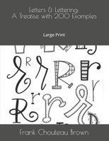 Letters & Lettering: A Treatise with 200 Examples: Large Print 1695852338 Book Cover