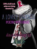 A Lovely Darkness: Poetry with Heart 1945987030 Book Cover