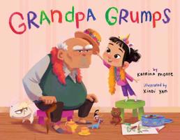 Grandpa Grumps 1499808860 Book Cover