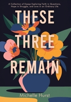 These Three Remain 1990419550 Book Cover