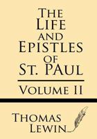 The Life and Epistles of St. Paul; Volume 2 162845282X Book Cover