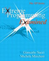 Extreme Programming Examined 0201710404 Book Cover