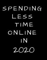 Spending Less Time Online In 2020: 2020 Standard Diary: AT A GLANCE Daily Diary Planner One Page A Day 1673312004 Book Cover