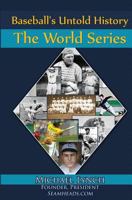 Baseball's Untold History: Vol II - The Postseason 1938545583 Book Cover