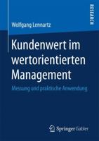 Kundenwert Im Wertorientierten Management: Messung Und Praktische Anwendung 3658166428 Book Cover