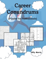 Career Conundrums: Puzzles for Professionals B0CRBGJ9LQ Book Cover