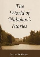 The World of Nabokov's Stories (Literary Modernism Series) 0292777566 Book Cover