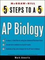 5 Steps to a 5 on the Advanced Placement Examinations: Biology (5 Steps to a 5 on the Advanced Placement Examinations Series) 0071377182 Book Cover