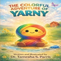 The Colorful Adventure of Yarny B0GSJKQW7V Book Cover