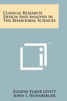 Clinical Research Design and Analysis in the Behavioral Sciences 1013593480 Book Cover