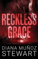 Reckless Grace: A Spy Makers Guild Novel 1951467159 Book Cover