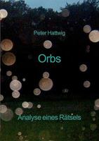 Orbs: Analyse eines Rätsels 3839169178 Book Cover