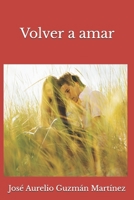 Volver a amar 1976959756 Book Cover