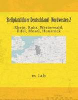 Stellplatzf�hrer Deutschland - Nordwesten 2: Rhein, Ruhr, Westerwald, Eifel, Mosel, Hunsr�ck 1499506228 Book Cover