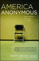 America Anonymous: Eight Addicts in Search of a Life 074327783X Book Cover