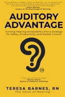 Auditory Advantage: Turning Hearing Accessibility into a Strategy for Safety, Productivity, and Market Growth B0H2RT5JVH Book Cover