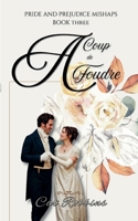 A Coup de Foudre (Pride and Prejudice Mishaps) B0GS6YTLXF Book Cover