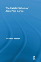 The Existentialism of Jean-Paul Sartre 041584858X Book Cover