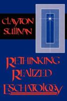RETHINKING REALIZED ESCHATOLOGY 086554302X Book Cover