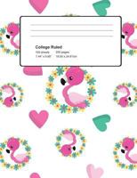 Composition Book College Ruled: Tropical Flamingo Notebook 100 sheets paper 200 pages 7.44x9.69 IN Perfect Binding 1724582224 Book Cover
