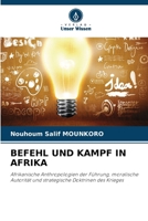 Befehl Und Kampf in Afrika (German Edition) 6630177193 Book Cover