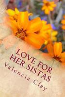 Love for Her Sistas: Poems to Uplift, Empower & Inspire Women 069294320X Book Cover