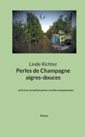 Perles de Champagne aigres-douces (French Edition) 3758326230 Book Cover