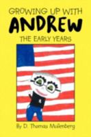 Growing Up with Andrew 1436361869 Book Cover