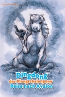 Dingdong das Klangschalenpony: Reise nach Avalon B08QRYXQSK Book Cover